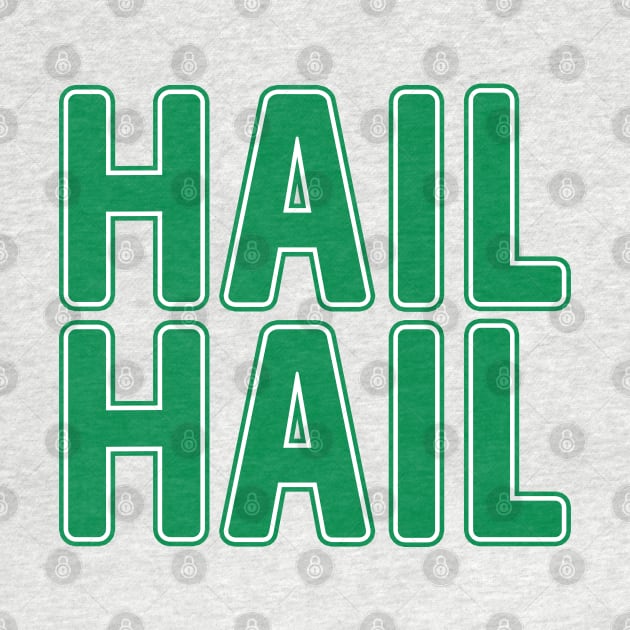 Hail Hail, Glasgow Celtic Football Club Green Text Design by MacPean